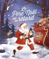 Le Père Noël est en retard - Agnès de Lestrade