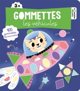 Les véhicules : gommettes : 400 gommettes repositionnables - Sarah Andreacchio