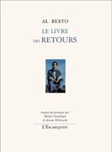 Le livre des retours - Al Berto