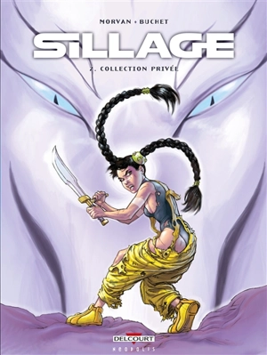 Sillage. Vol. 2. Collection privée - Jean-David Morvan