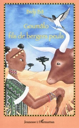 Goumâlo fils de bergers peuls - Bidji Bâ