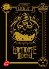 L'antidote mortel : afin que justice soit rendue. Vol. 1 - Cassandre Lambert