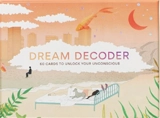 Dream Decoder : 60 Cards to Unlock Your Unconscious - Theresa Cheung