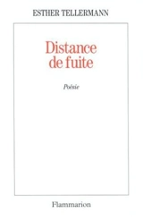 Distance de fuite - Esther Tellermann