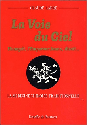 La voie du ciel - Claude Larre