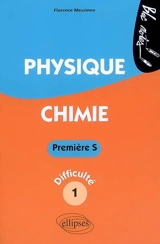 Physique chimie première S, niveau de difficulté 1 - Florence Messineo