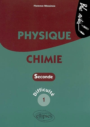 Physique-Chimie seconde : difficulté 1 - Florence Messineo