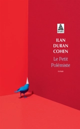 Le petit polémiste - Ilan Duran Cohen
