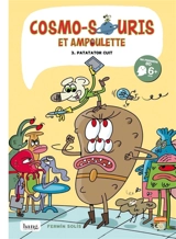 Cosmo-souris et Ampoulette. Vol. 3. La revanche de Patatator - Fermin Solis