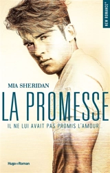 La promesse : il ne lui avait pas promis l'amour... - Mia Sheridan