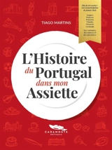 L'histoire du Portugal dans mon assiette - Tiago Martins