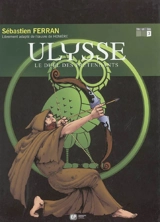 Ulysse. Vol. 3. Le duel des prétendants - Sébastien Ferran