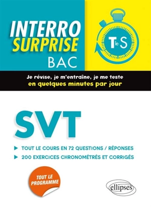SVT terminale S : tout le cours en 72 questions-réponses, 200 exercices chronométrés et corrigés - Pierre-Marie Bourlon