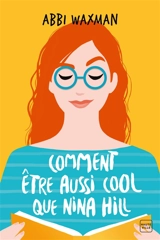 Comment être aussi cool que Nina Hill - Abbi Waxman