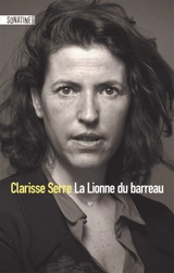 La lionne du barreau - Clarisse Serre