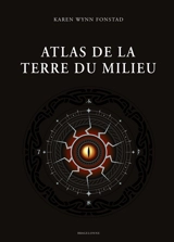 Atlas de la Terre du Milieu - Karen Wynn Fonstad