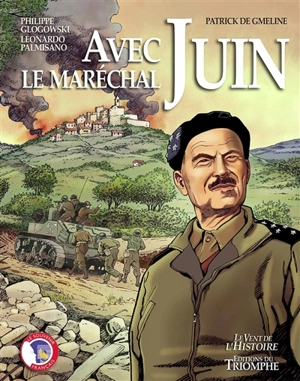 Avec le maréchal Juin - Patrick de Gmeline