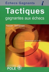 Tactiques gagnantes aux échecs - Yasser Seirawan