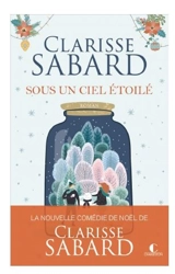 Sous un ciel étoilé - Clarisse Sabard