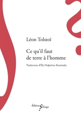 Ce qu'il faut de terre à l'homme - Léon Tolstoï