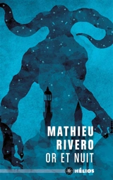 Or et nuit - Mathieu Rivero