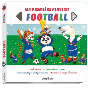 Ma première playlist : football - Philippe Jalbert