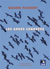 Quand passent les grues cendrées - François Dorigny