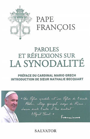 Paroles et réflexions sur la synodalité - François