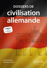 Dossiers de civilisation allemande - Laurent Férec