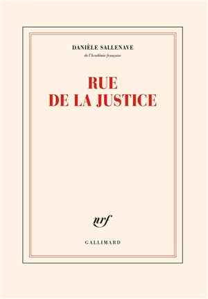 Rue de la Justice - Danièle Sallenave