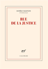 Rue de la Justice - Danièle Sallenave