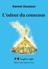 L'odeur du couscous - Kamel Zouaoui
