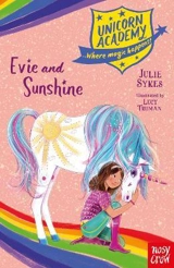 Evie and Sunshine : Unicorn Academy - Sykes, Julie
