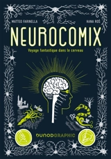 Neurocomix : voyage fantastique dans le cerveau - Hana Ros