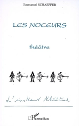 Les noceurs - Emmanuel Schaeffer