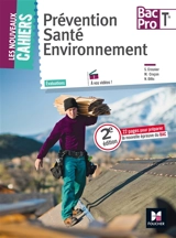 Prévention, santé, environnement, terminale bac pro - Sylvie Crosnier
