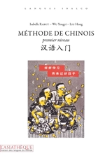Méthode de chinois : premier niveau - Yongyi Wu