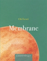 Membrane - Ta-Wei Chi