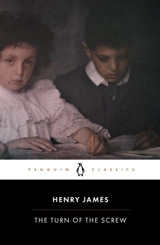 The Turn of the Screw - James, Henry