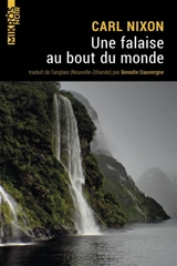 Une falaise au bout du monde - Carl Nixon