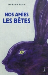 Nos amies les bêtes - Léo Rau