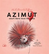 Les Zalliés et les Zaffreux. Azimut court dans tous les sens - Malory Malmasson