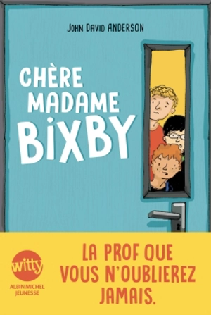 Chère madame Bixby - John David Anderson