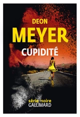 Cupidité - Deon Meyer