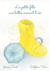La petite fille aux bottes courant d'air - Jérémy Semet