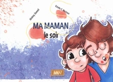 Ma maman le soir - Jérémy Semet