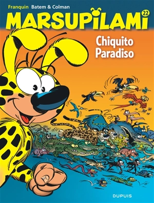 Marsupilami. Vol. 22. Chiquito Paradiso - Stéphane Colman