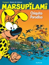 Marsupilami. Vol. 22. Chiquito Paradiso - Stéphane Colman