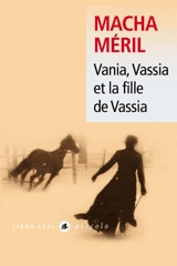 Vania, Vassia et la fille de Vassia - Macha Méril