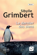 Le dernier des siens - Sibylle Grimbert